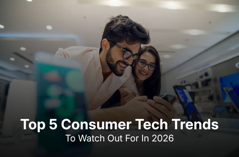 Consumer Tech Trends