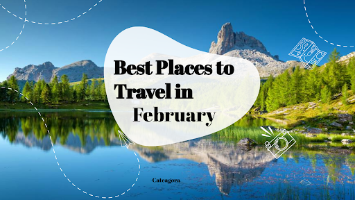 best places to travel in February 2024